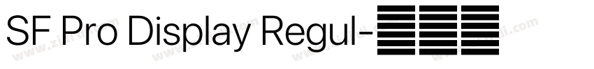 SF Pro Display Regul字体转换 SF Pro Display Regul字体转换